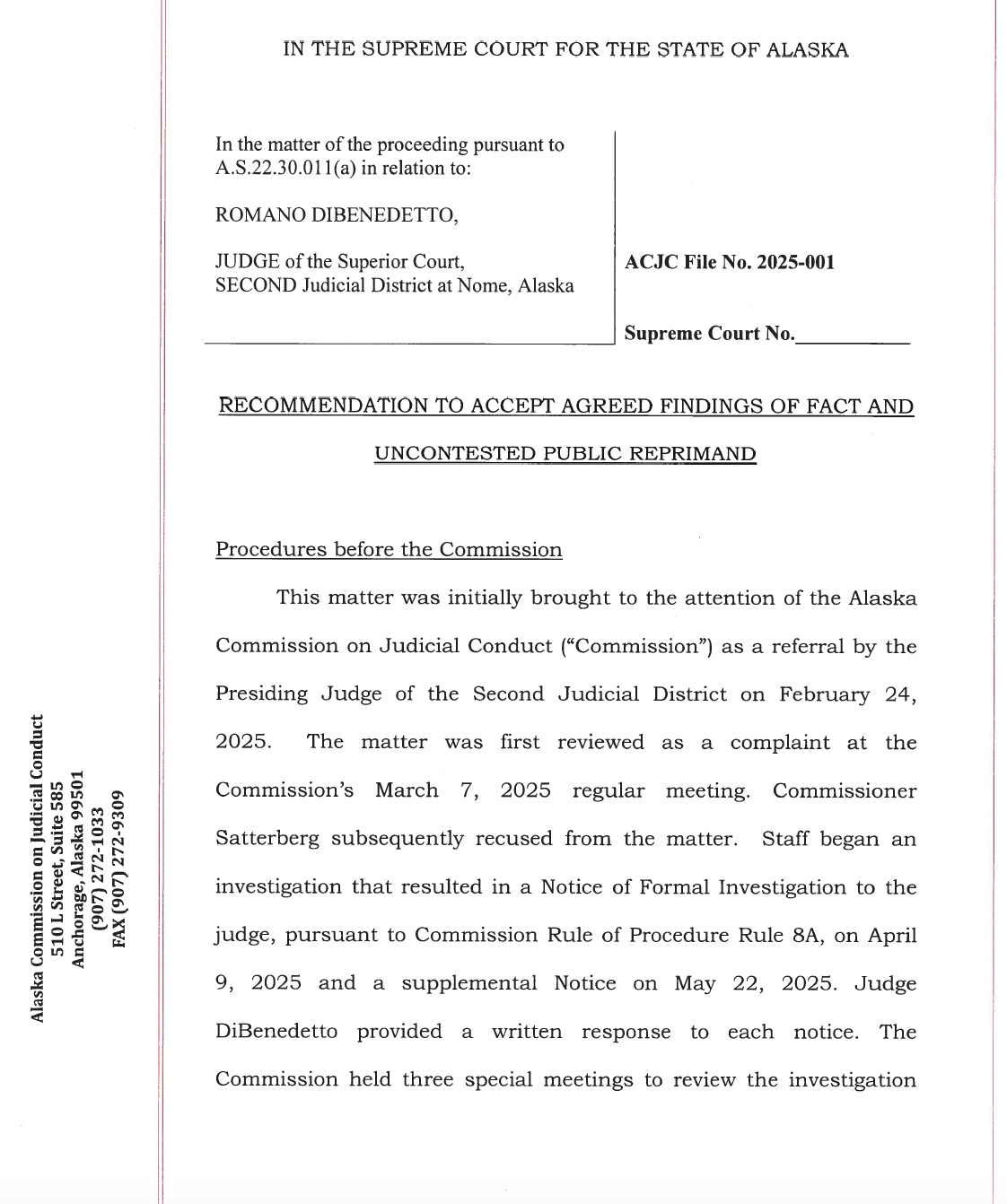 A recommendation to reprimand Judge Romano Dibenedetto issued on July 3, 2025. Click the image to view the full document. 